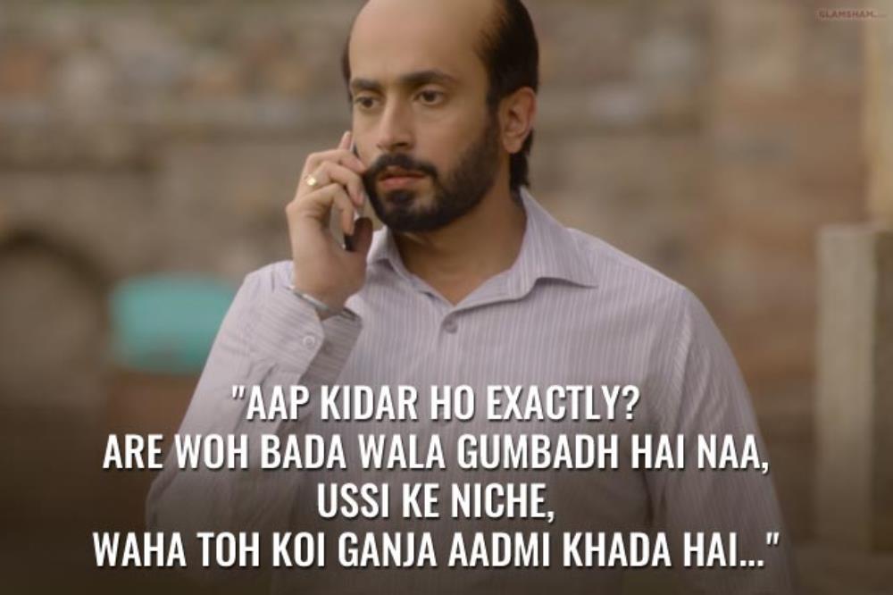 aap kidar ho exactly, are woh bada wala gumbadh hai naa, ussi ke niche, waha toh koi ganja aadmi khada hai...