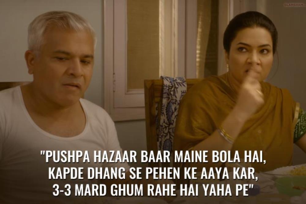 pushpa hazaar baar maine bola hai, kapde dhang se pehen ke aaya kar aaya kar, 3-3 mard ghum rahe hai yaha pe