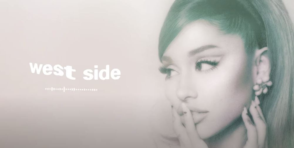Ariana Grande West Side Song Lyrics