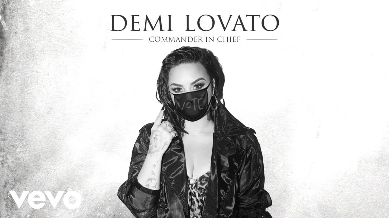 Demi Lovato - Commander In Chief Song Lyrics