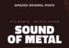 Movie Review | SOUND OF METAL: A sonically profound experience Darius Marder's SOUND OF METAL Poster - Movie Review | Amazon Prime Video