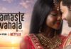 Movie Review | Namaste Wahala: Crossover love story of cliches Hamisha Daryani Ahuja Namaste Wahala Ruslaan Mumtaz Ini Dima-Okojie Netflix