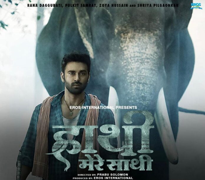 Rana Daggubati-Pulkit Samrat starrer Haathi Mere Saathi Poster